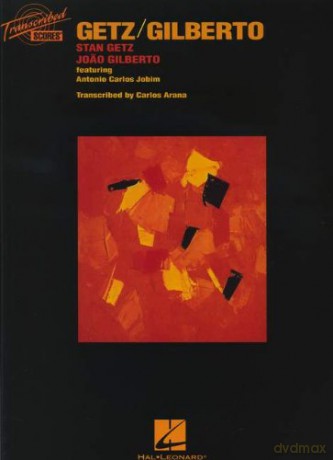 Stan Getz/Joao Gilberto: Getz/Gilberto (Transcribed Scores) - Stan Getz [KSIĄŻKA]