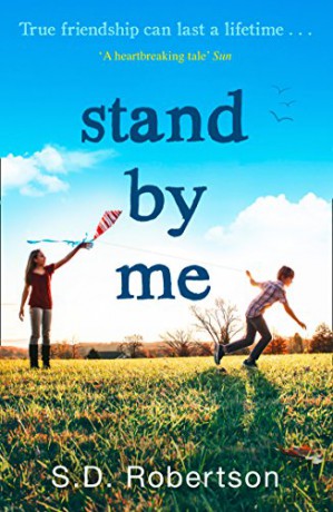 Stand By Me: The uplifting and heartbreaking best seller you need to read this year - S.D. Robertson [KSIĄŻKA]