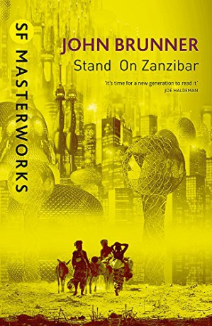 Stand On Zanzibar (S.F. MASTERWORKS) - John Brunner [KSIĄŻKA]