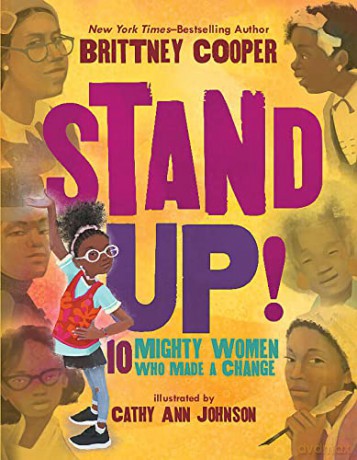 Stand Up!: 10 Mighty Women Who Made a Change - Brittney Cooper [KSIĄŻKA]