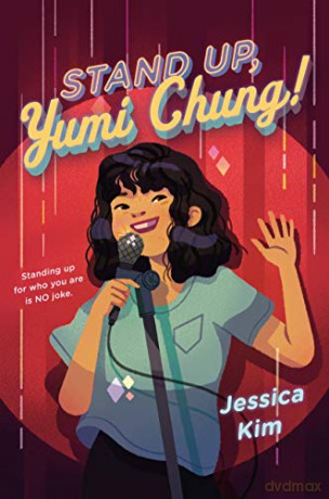 Stand Up, Yumi Chung! - Jessica Kim [KSIĄŻKA]