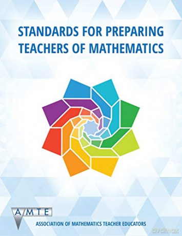 Standards for Preparing Teachers of Mathematics: (black + white version) (NA) [KSIĄŻKA]