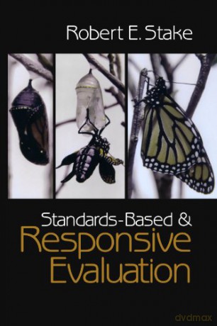 Standards-Based and Responsive Evaluation - Dr. Robert E. Stake [KSIĄŻKA]