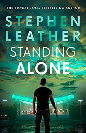 Standing Alone: A Matt Standing thriller from the bestselling author of the Spider Shepherd series (Matt Standing Thrillers) - Stephen Leather [KSIĄŻKA]