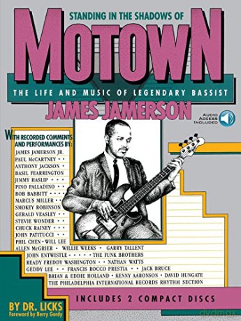 Standing in the Shadows of Motown: The Life and Music of Legendary Bassist James Jamerson (book and CD) - Dr Licks [KSIĄŻKA]