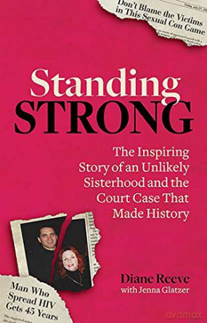 Standing Strong: An Unlikely Sisterhood and the Court Case That Made History - Diane Reeve [KSIĄŻKA]