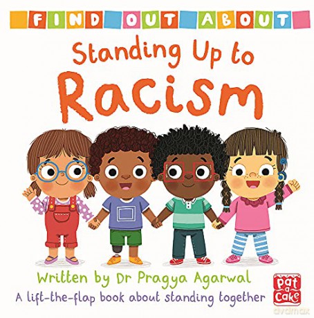 Standing Up to Racism: A lift-the-flap board book about standing together - Dr Pragya Agarwal [KSIĄŻKA]