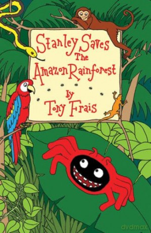 Stanley Saves the Amazon Rainforest - Tony Frais [KSIĄŻKA]