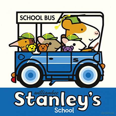 Stanley's School - William Bee [KSIĄŻKA]