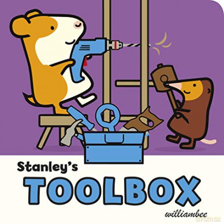 Stanley's Toolbox - William Bee [KSIĄŻKA]