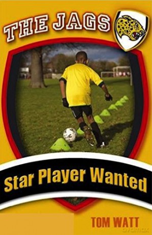 Star Player Wanted (The Jags) - Tom Watt [KSIĄŻKA]