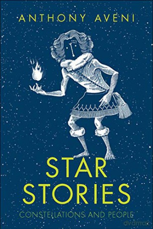 Star Stories: Constellations and People - Anthony Aveni [KSIĄŻKA]