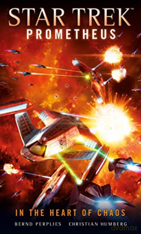 Star Trek Prometheus - In the Heart of Chaos - Christian Humberg [KSIĄŻKA]