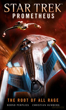 Star Trek Prometheus - The Root of All Rage - Christian Humberg [KSIĄŻKA]