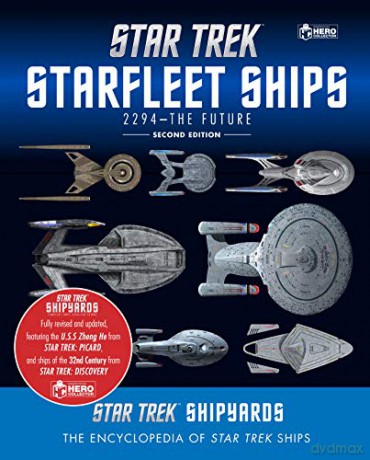 Star Trek Shipyards Star Trek Starships: 2294 to the Future: The Encyclopedia of Starfleet Ships - Ben Robinson [KSIĄŻKA]