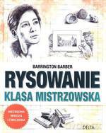 Rysowanie. Klasa mistrzowska - Barrington Barber [KSIĄŻKA]