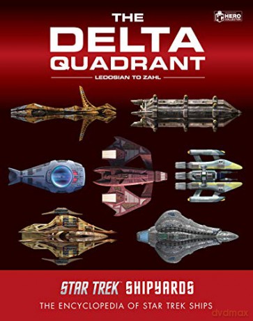 Star Trek Shipyards: The Delta Quadrant Vol. 2 - Ledosian to Zahl - Ian Chaddock [KSIĄŻKA]