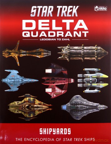 Star Trek Shipyards: The Delta Quadrant Vol. 2 - Ledosian to Zahl - Ian Chaddock [KSIĄŻKA]