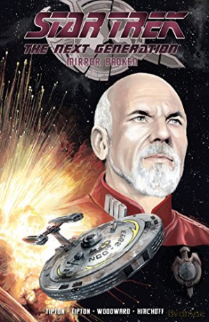 Star Trek TNG: Mirror Broken (Star Trek The Next Generation) - Scott Tipton [KSIĄŻKA]