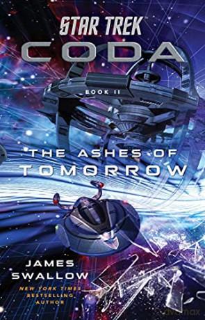 Star Trek: Coda: Book 2: The Ashes of Tomorrow - James Swallow [KOMIKS]
