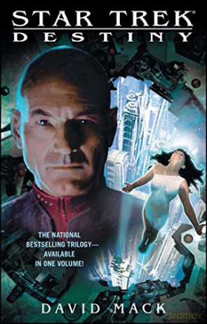 Star Trek: Destiny (Star Trek: The Next Generation) - David Mack [KSIĄŻKA]