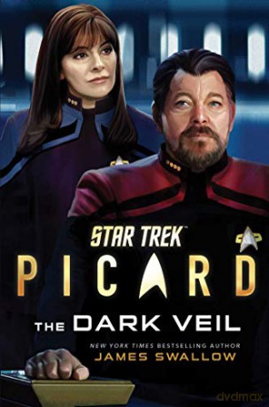 Star Trek: Picard: The Dark Veil (Volume 2) - James Swallow [KSIĄŻKA]