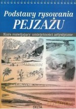 Podstawy rysowania pejzażu. Kurs rozwijający umiejętności artystyczne - Barrington Barber [KSIĄŻKA]