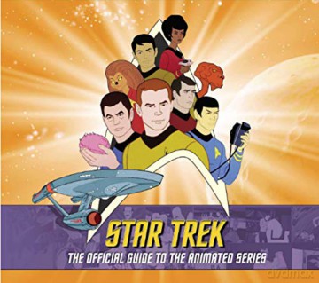 Star Trek: The Official Guide to the Animated Series - Aaron Harvey [KSIĄŻKA]