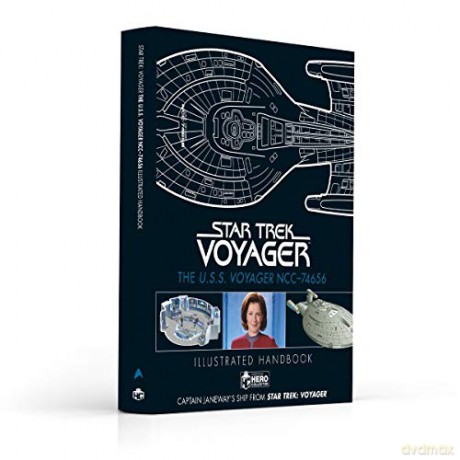 Star Trek: The U.S.S. Voyager NCC-74656 Illustrated Handbook: Captain Janeway's Ship from Star Trek: Voyager - Ben Robinson [KSIĄŻKA]
