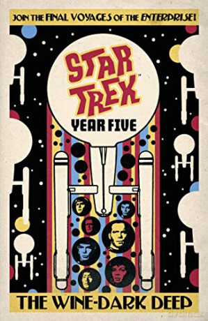 Star Trek: Year Five - The Wine-Dark Deep: Book 2 - Jackson Lanzing [KSIĄŻKA]