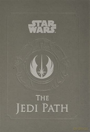 Star Wars - The Jedi Path: A Manual for Students of the Force - Daniel Wallace [KSIĄŻKA]