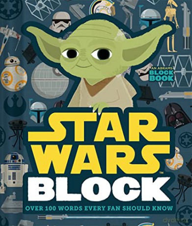 Star Wars Block (An Abrams Block Book): Over 100 Words Every Fan Should Know: Over 100 Words Every Fan Should Know [KSIĄŻKA]