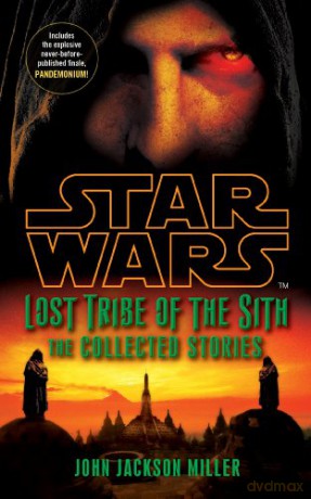 Star Wars Lost Tribe of the Sith: The Collected Stories - John Jackson Miller [KSIĄŻKA]