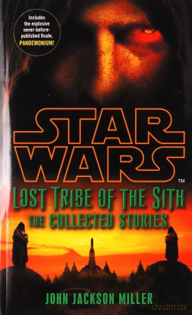Star Wars Lost Tribe of the Sith: The Collected Stories - John Jackson Miller [KSIĄŻKA]