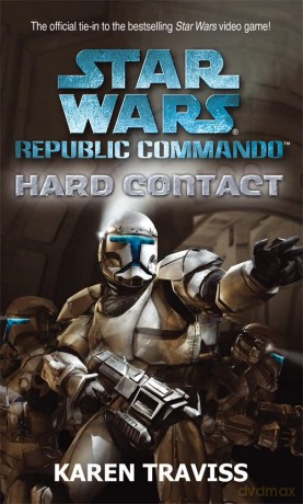 Star Wars Republic Commando: Hard Contact - Karen Traviss [KSIĄŻKA]
