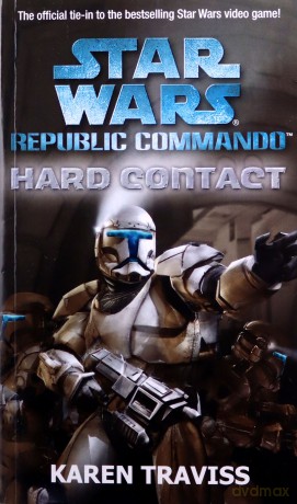 Star Wars Republic Commando: Hard Contact - Karen Traviss [KSIĄŻKA]