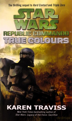 Star Wars Republic Commando: True Colours (Tom Thorne Novels) - Karen Traviss [KSIĄŻKA]