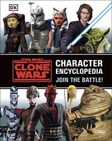 Star Wars The Clone Wars Character Encyclopedia: Join the battle! - Jason Fry [KSIĄŻKA]
