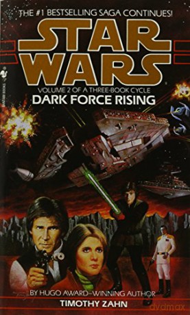 Star Wars.Volume 2: Dark Force Rising - Timothy Zahn [KSIĄŻKA]