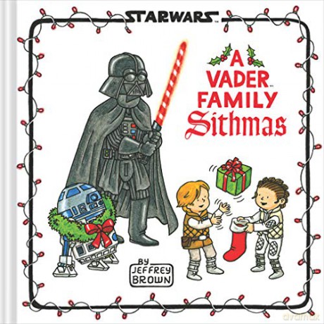 Star Wars: A Vader Family Sithmas (Star Wars X Chronicle Books) - Jeffrey Brown [KSIĄŻKA]