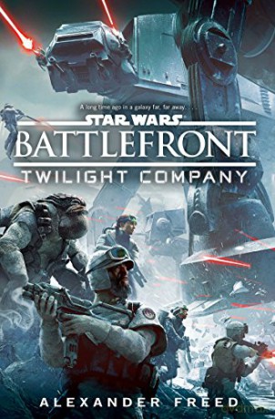 Star Wars: Battlefront: Twilight Company - Alexander Freed [KSIĄŻKA]