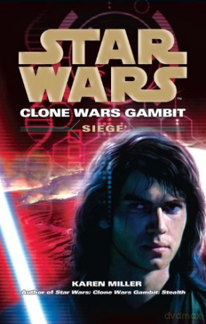 Star Wars: Clone Wars Gambit - Siege - Karen Miller [KSIĄŻKA]