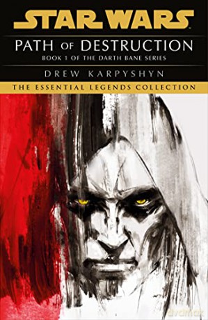 Star Wars: Darth Bane - Path of Destruction (Star Wars: Darth Bane Trilogy, 1) - Drew Karpyshyn [KSIĄŻKA]