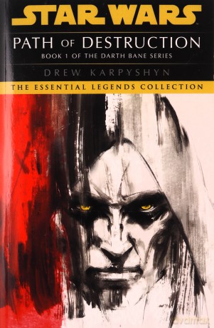 Star Wars: Darth Bane - Path of Destruction (Star Wars: Darth Bane Trilogy, 1) - Drew Karpyshyn [KSIĄŻKA]