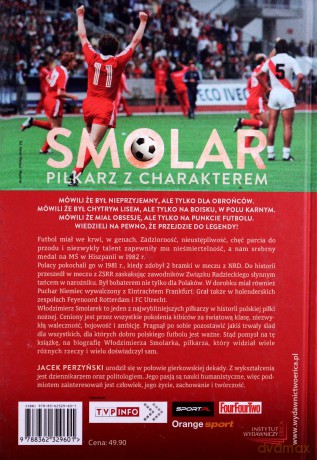 SMOLAR Piłkarz z charakterem. Życie Włodzimierza Smolarka (oprawa twarda) - Jacek Perzyński [KSIĄŻKA]