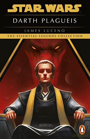 Star Wars: Darth Plagueis - James Luceno [KSIĄŻKA]