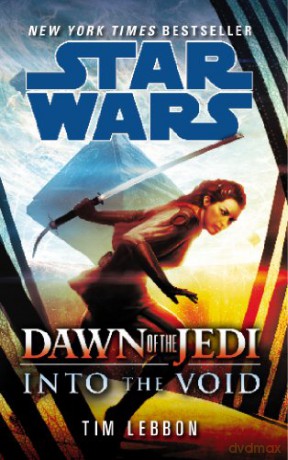 Star Wars: Dawn of the Jedi: Into the Void - Tim Lebbon [KSIĄŻKA]