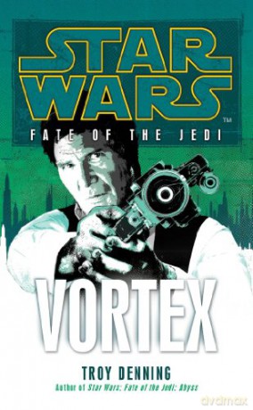 Star Wars: Fate of the Jedi - Vortex - Troy Denning [KSIĄŻKA]