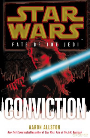 Star Wars: Fate of the Jedi: Conviction - Aaron Allston [KSIĄŻKA]