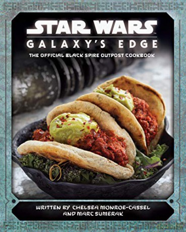Star Wars: Galaxy's Edge Cookbook - Chelsea Monroe-Cassel [KSIĄŻKA]